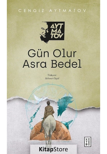 Gün Olur Asra Bedel / Cengiz Aytmatov N11.3674