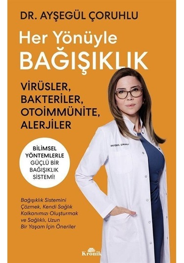 Her Yönüyle Bağışıklık & Virüsler, Bakteriler, Otoimmünite, Al...