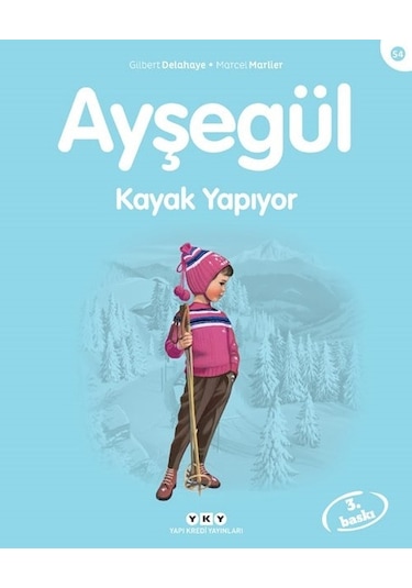 Ayşegül 54 - Kayak Yapıyor - Marcel Marlier - Yapı Kredi Yayınları