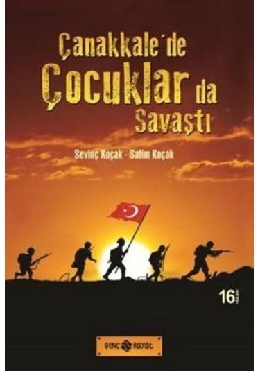 Çanakkalede Çocuklarda Savaştı - Sevinç Koçak