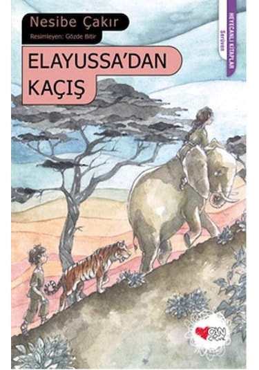 Elayussa'dan Kaçış - Nesibe Çakır - Can Çocuk Yayınları