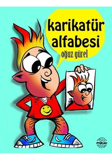 Karikatür Alfabesi - Oğuz Gürel - Mühür Kitaplığı