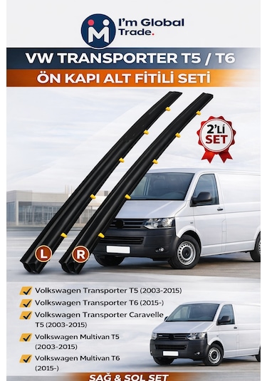 Im Global Vw Transporter T5 / T6 Ön Kapı Alt Fitili Seti Sağ + Sol Kapı Yalıtım Fitili