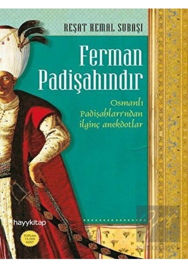 Ferman Padişahındır -  Hayykitap