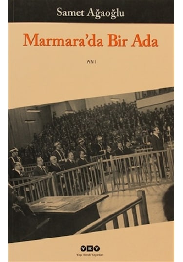 Marmara'da Bir Ada - İpin Gölgesindeki Günler - Samet Ağaoğlu - Yapı Kredi Yayınları