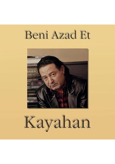 Kayahan - Beni Azad Et Plak