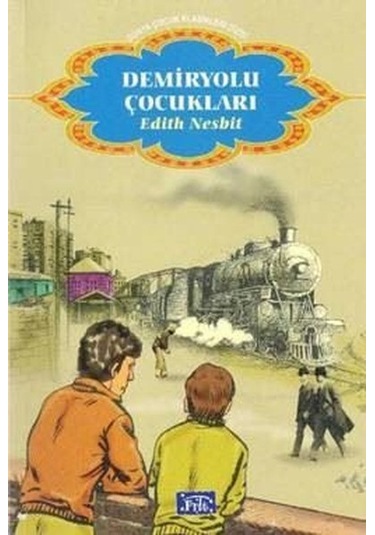 Demiryolu Çocukları - Edith Nesbit - Parıltı Yayınları