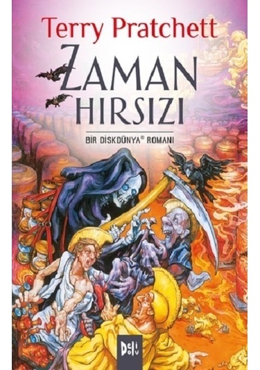 Zaman Hırsızı - Bir Diskdünya Romanı - Terry Pratchett - DeliDolu