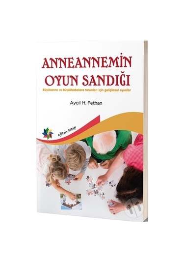 Anneannemin Oyun Sandığı - Aycıl H. Fethan - Eğiten Kitap