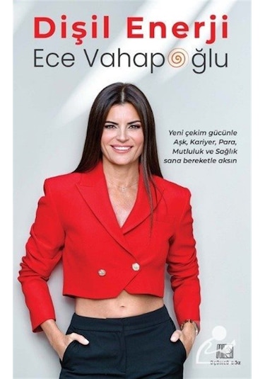 Dişil Enerji / Ece Vahapoğlu