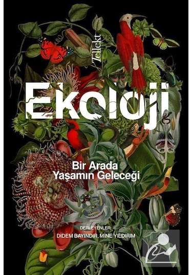 Ekoloji: Bir Arada Yaşamın Geleceği -  Tellekt