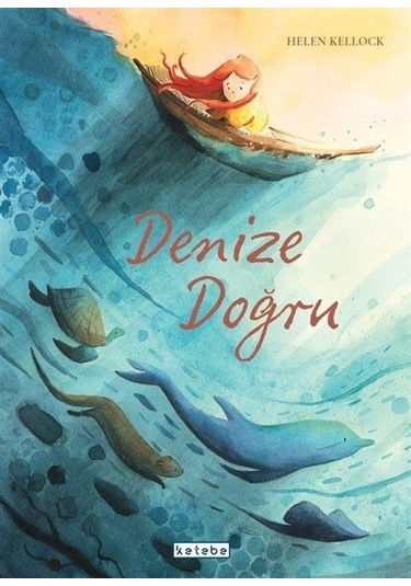 Denize Doğru / Helen Kellock