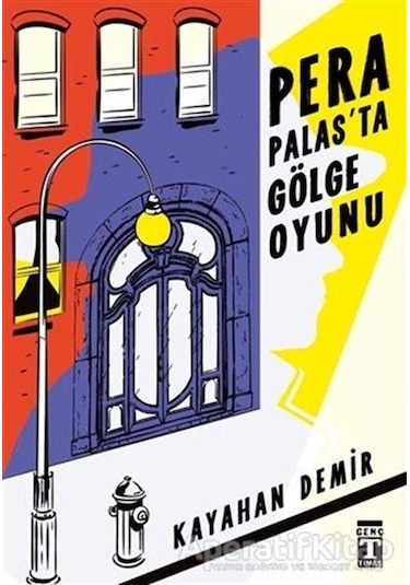 Pera Palas'ta Gölge Oyunu - Kayahan Demir - Genç Timaş