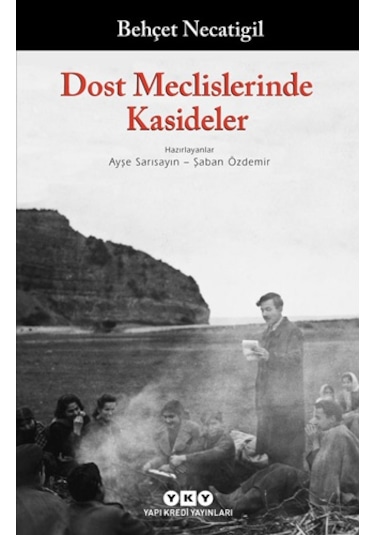 Dost Meclislerinde Kasideler - Behçet Necatigil - Yapı Kredi Yayınları