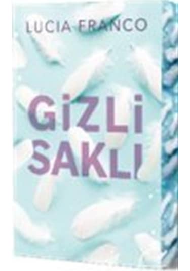 Gizli Saklı / Lucia Franco