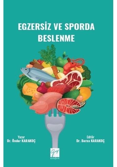 Egzersiz ve Sporda Beslenme / Dr. Önder Karakoç