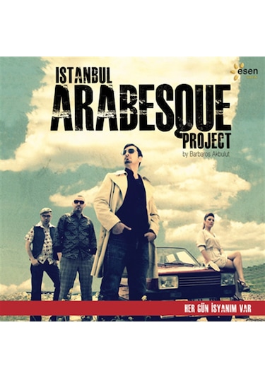 İstanbul Arabesque Project - Her Gün İsyanım Var ( Cd)