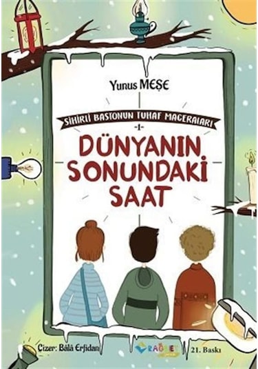 Dünyanın Sonundaki Saat / Sihirli Bastonun Tuhaf Maceraları 1 ...