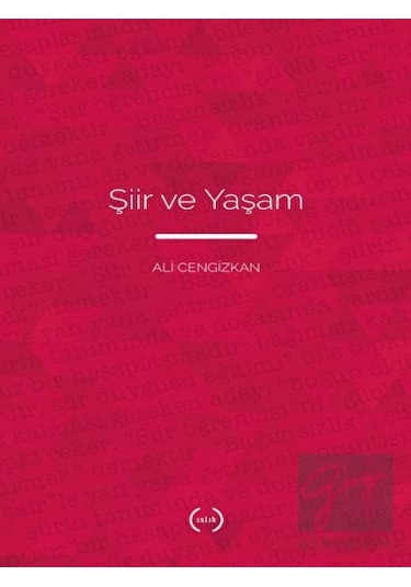 Şiir ve Yaşam - Ali Cengizkan - Islık Yayınları