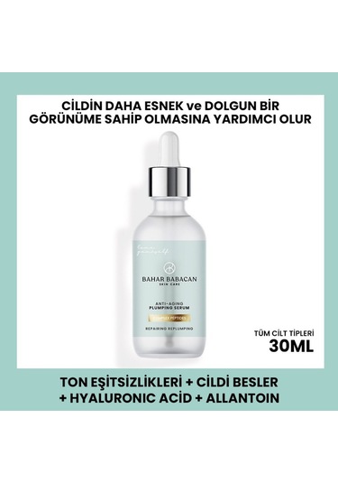 Bahar Babacan Cilt Tonu Eşitsizlikleri Giderici Nemlendirici Etkili Cilt Dolgunlaştırıcı Serum 30 ML