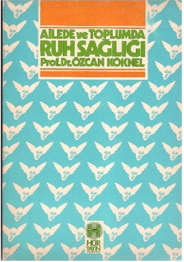 Ailede Ve Toplumda Ruh Sağlığı - Özcan Köknel