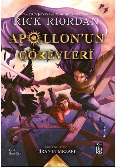 Apollon'un Görevleri - Tiran'ın Mezarı - Rick Riordan - Xlibris