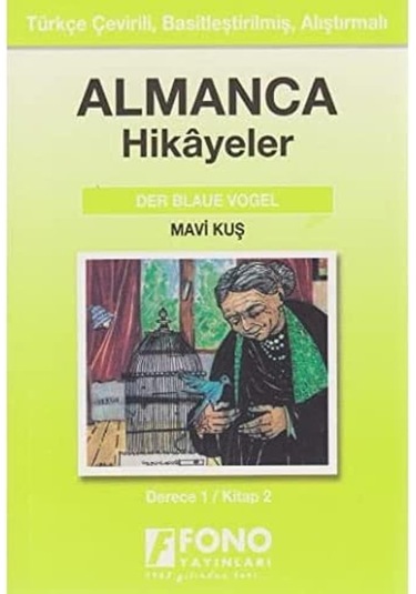 Mavi Kuş Derece 1 - Kitap 2: Almanca Hikayeler