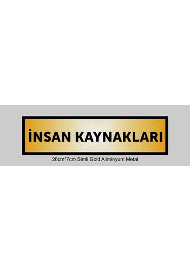İnsan Kaynakları Yazılı Kapı Levhası ,yönlendirme Levhası ,simli Gold Renkli Aliminyum Levha