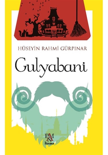 Gulyabani - Hüseyin Rahmi Gürpınar - Panama Yayıncılık