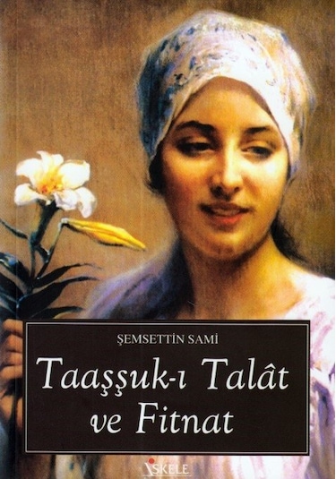 Talat ile Fitnat'ın Aşkı- İskele Yayıncılık