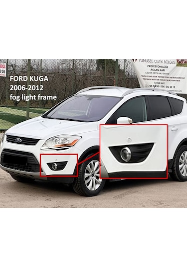 Ford Kuga Sis Farı Çerçevesi 2006-2012