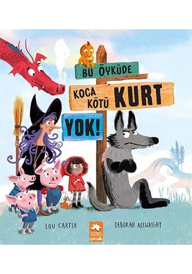 Bu Öyküde Koca Kötü Kurt Yok - Lou Carter - Eksik Parça