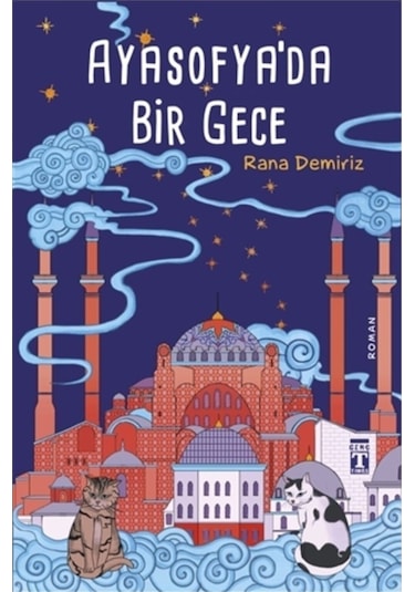 Ayasofyada Bir Gece Rana Demiriz Genç Timaş