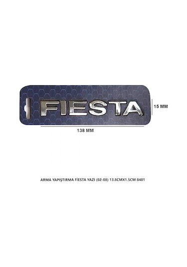 Ford Fiesta 2002-2008 Arma Bagaj Yazısı Yapıştırma 13.8cmx1.5cm 8401
