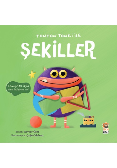 Tonton Tonki ile Şekiller - Kevser Özer - Sincap Kitap