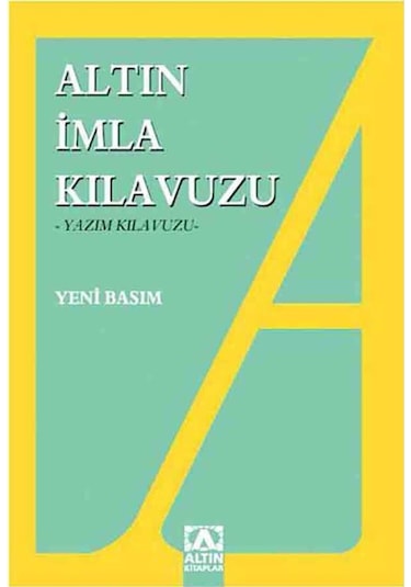 İmla Kılavuzu - Dr. Turhan Bozkurt - Altın Kitaplar