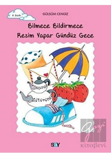 Say Çocuk - Bilmece Bildirmece Resim Yapar Gündüz Gece