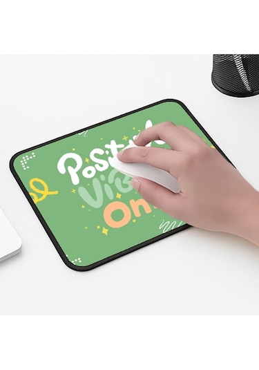 Vibes Only Tasarımlı 33x28 Cm Mousepad Kaymaz Taban Rahat Konforlu Mouse Pad
