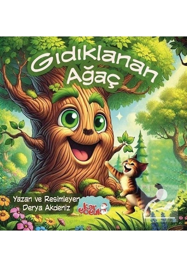 Gıdıklanan Ağaç Resimli Masal- 3-6 Yaş / Derya Akdeniz