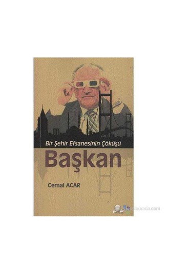 Başkan - Bir Şehir Efsanesinin Çöküşü
