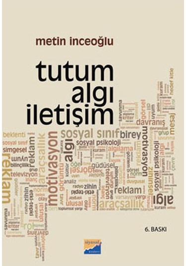 Tutum Algı İletişim - Metin İnceoğlu - Siyasal Kitabevi