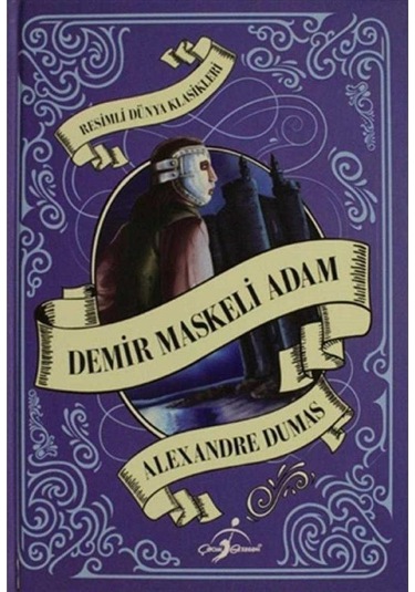 Resimli Dünya Klasikleri Demir Maskeli Adam - Alexandre Dumas Ciltli