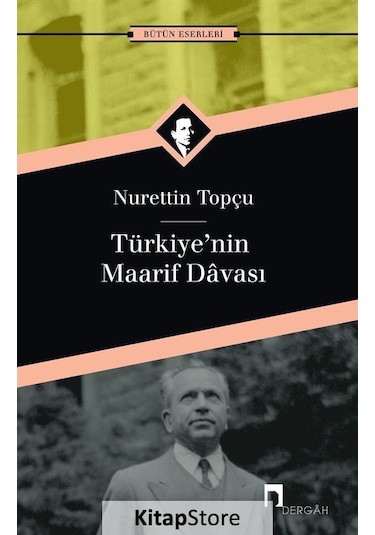 Türkiye'Nin Maarif Davası / Nurettin Topçu