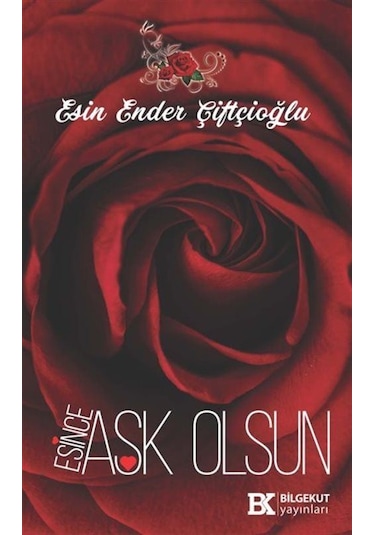 Esince Aşk Olsun / Esin Ender Çiftçioğlu