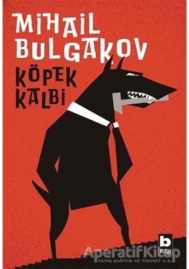 Köpek Kalbi - Mihail Bulgakov - Bilgi Yayınevi