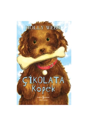 Çikolata Köpek - Holly Webb - İş Bankası Kültür Yayınları