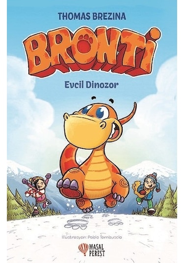 Evcil Dinozor-Bronti 1 - Thomas Brezina - Masalperest