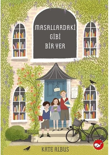 Masallardaki Gibi Bir Yer / Kate Albus
