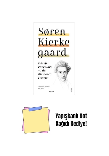 Felsefe Parçaları Ya Da Bir Parça Felsefe + Yapışkanlı Not Kağıdı