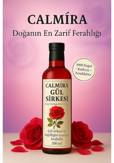 Calmira Gül Sirkesi 500ml Doğal Fermantasyon Natural Fermentation Rose Vinegar